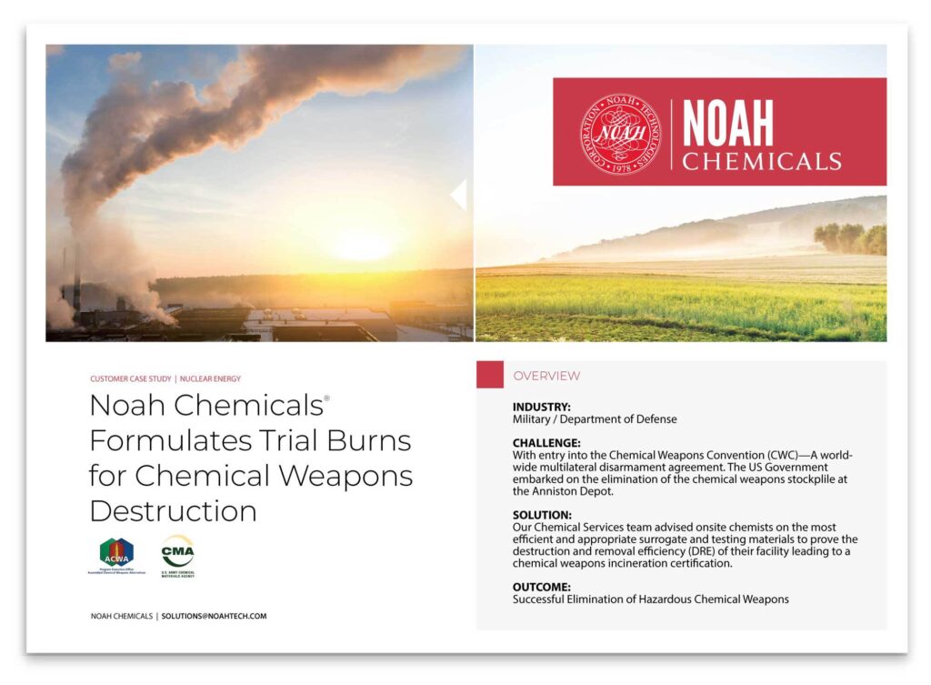 Noah Chemicals completed a chemical trial burn for the U.S. Army to develop testing Destruction & Removal Efficiency (DRE)